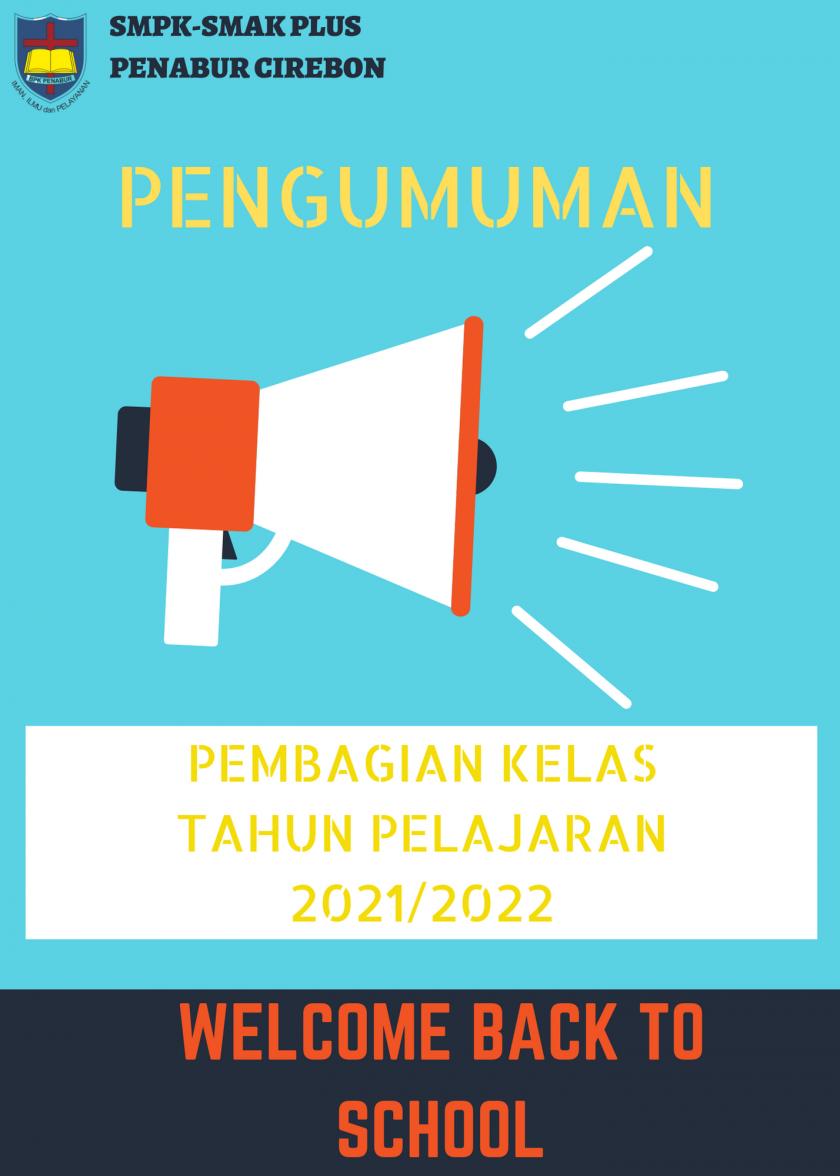 PENGUMUMAN PEMBAGIAN KELAS TAHUN PELAJARAN 2021/2022